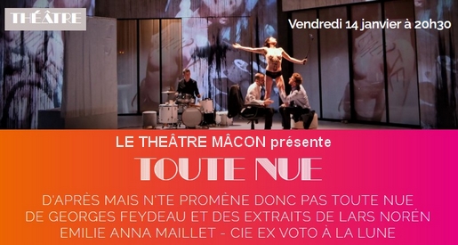 TOUTE NUE - Théâtre Mâcon