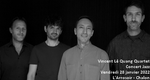 Vincent Lê Quang Quartet - Concert chalon sur Saône