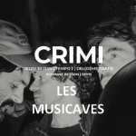 Crimi – Les Musicaves
