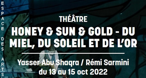 Du miel, du soleil et de l'or - Théâtre Chalon sur Saône