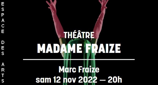 Madame Fraize - Théâtre Chalon sur Saône