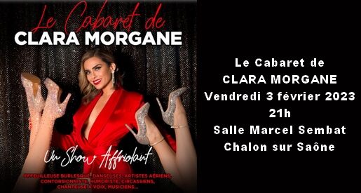 Le cabaret de Clara Morgane - Chalon sur Saône