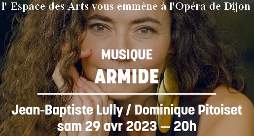 ARMIDE - Concert Opéra de Dijon