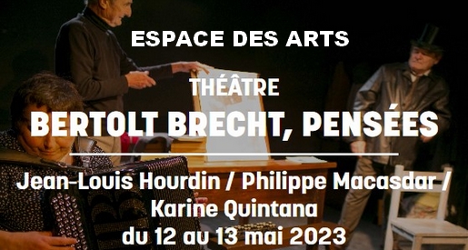 BERTOLT BRECHT, PENSÉES - Théâtre Piccolo Chalon sur Saône