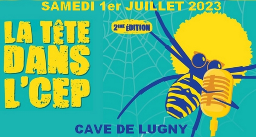 Festival La tête dans l'cep - Lugny en Saône et Loire