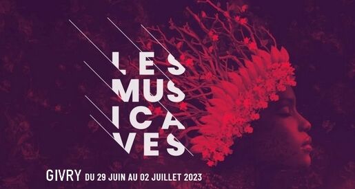 Festival les Musicaves 2023 - Givry