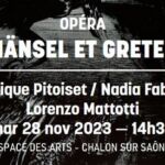 Hansel et Gretel – Espace des Arts Chalon
