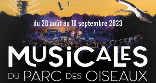 Musicales du Parcs des Oiseaux 2023 - Villars les Dombes