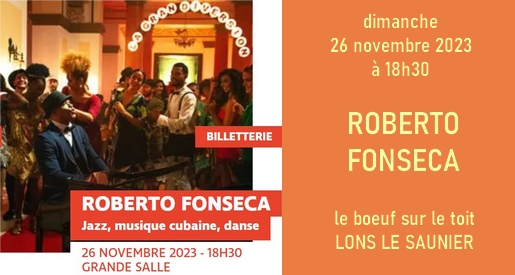Roberto Foseca - Le boeuf sur le toit - Concert Lons le Saunier