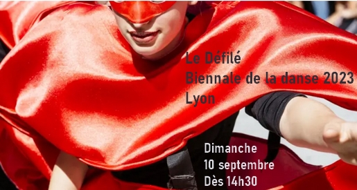 Défilé biennale de la danse 2023 - Lyon