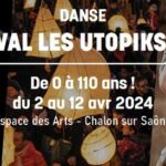 Les Utopiks – Espace des Arts Chalon sur Saône