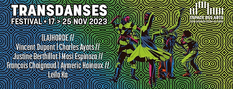 TransDanses 2023 - Espace des Arts Chalon sur Saône