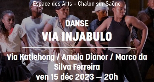 Via in jabulo - Espace des Arts Chalon sur Saône