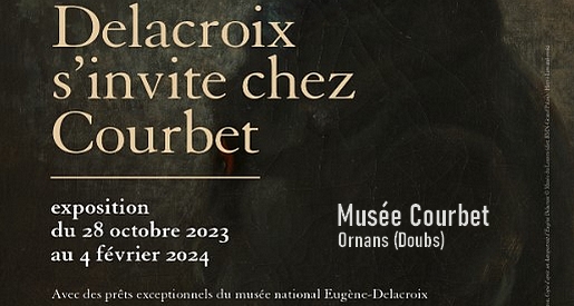 Exposition Musée Courbet - Delacroix s'invite chez Courbet