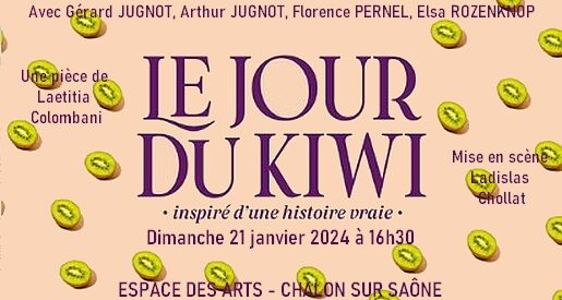 Le jour du kiwi - Théâtre Chalon sur Saône