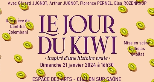 Le jour du kiwi - Théâtre Chalon sur Saône