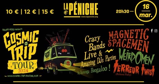 Cosmic Trip Tour 2024 - LaPéniche Chalon sur Saône