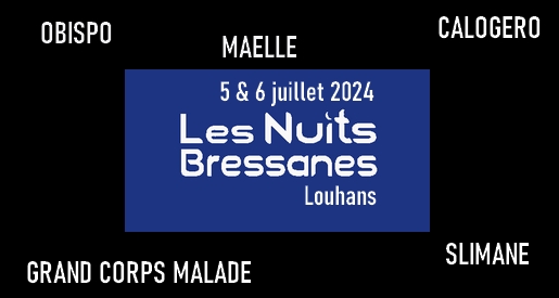 Les Nuits Bressanes 2024 - Festival de chansons à Louhans