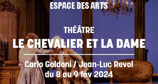 Le chevalier et la dame - Théâtre à l'Espace des Arts Chalon sur Saône