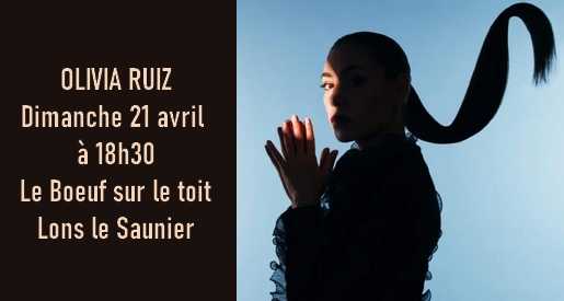 Olivia Ruiz en concert - Le Boeuf sur le Toit Lons-le-Saunier