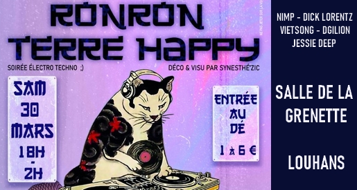 Ronron Terre Happy - Soirée Techno Louhans