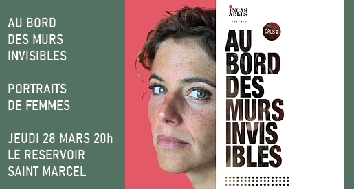 Au bord des murs invisibles - Le Réservoir St Marcel