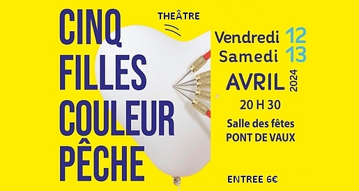 Cinq filles couleur pêche - Théâtre à Pont de Vaux