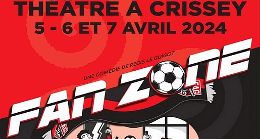 Fan zone - Théâtre à Crissey