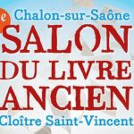 Salon du livre ancien – Cloître Saint Vincent Chalon sur Saône