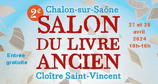 Salon du livre ancien - Cloître Saint Vincent Chalon sur Saône
