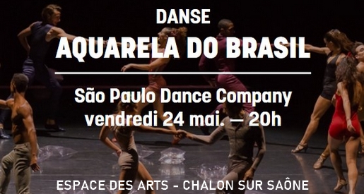 Aquarella do Brasil - Danse à l'Espace des Arts de Chalon sur Saône