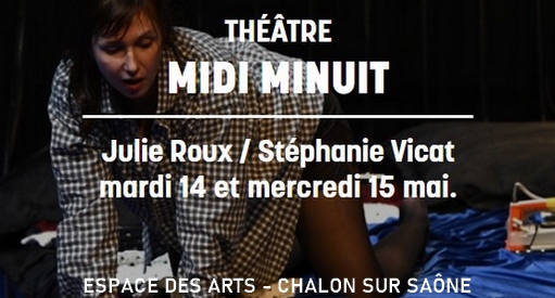 Midi Minuit - Théâtre à l'Espace des Arts de Chalon sur Saône