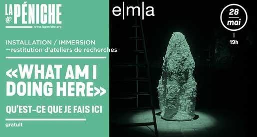 What am I doing here - Exposition, installation à LaPéniche de Chalon sur Saône