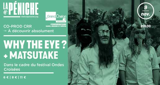 Why the Eye - LaPéniche Chalon sur Saône