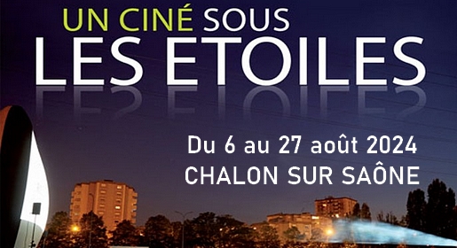 Ciné sous les étoiles 2024 - Cinéma en plein air à Chalon sur Saône