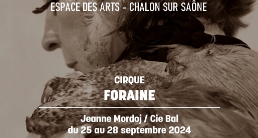 Cirque Foraine - Espace des Arts Chalon