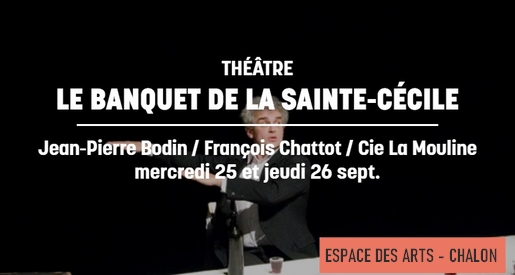 Le banquet - Espace des Arts Chalon
