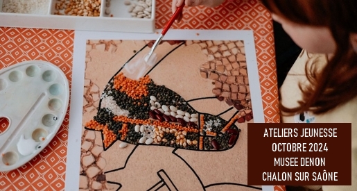 Ateliers jeunesse octobre 2024 - Musée Denon Chalon sur Saône