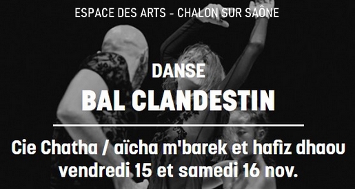 Bal clandestin - Danse à l'Espace des Arts de Chalon sur Saône