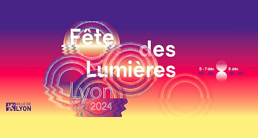 Fête des Lumières 2024 - Lyon
