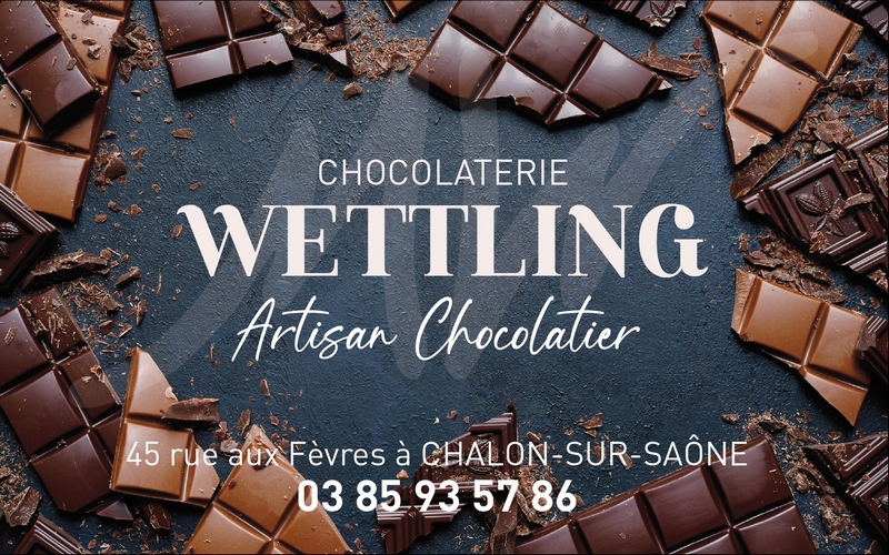 Wettling - Chocolaterie Chalon sur Saône