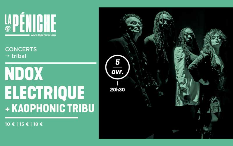 Ndox Electrique + Kaophonic Tribu en concert à LaPéniche de Chalon sur Saône