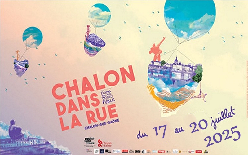 Chalon dans la rue - Festival des arts de la rue à Chalon sur Saône