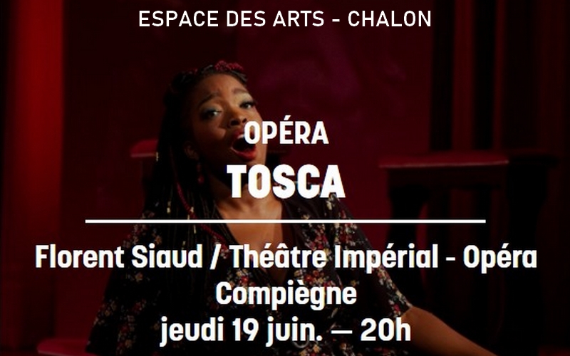 Tosca - Opéra à l'Espace des Arts Chalon sur Saône