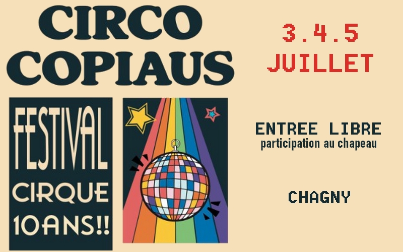 Circocopiaus - Festival de cirque à Chagny les 4 et 5 juillet 2025