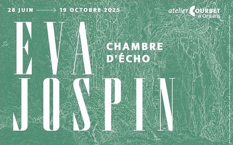 Eva Jospin - "Chambre d'écho" Exposition à l'Atelier Courbet d'Ornans