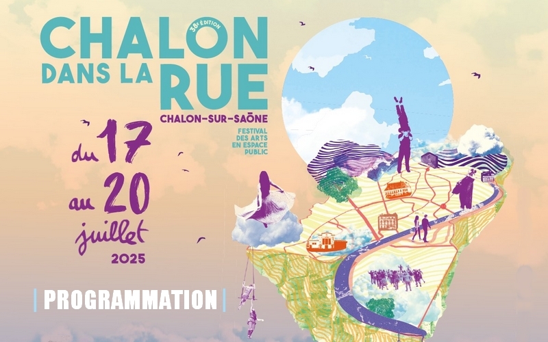 Programmation par compagnies de Chalon dans la rue 2025