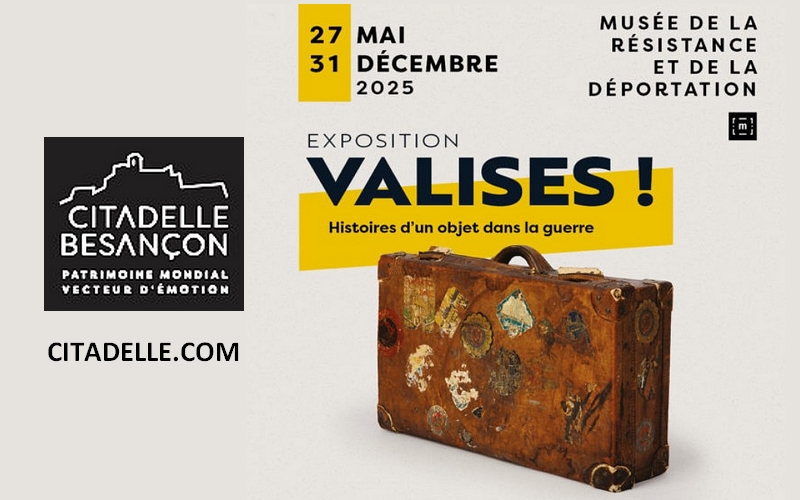 Valises - Exposition au musée de la résistance de la Citadelle à Besançon