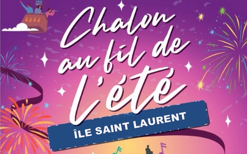 Chalon au fil de l'été - Animations estivales sur l'Île Saint Laurent à Chalon sur Saône