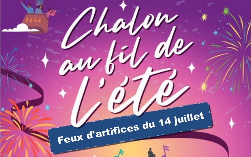 Feu d'artifice du 14 juillet - Fête nationale du 14 juillet 2025 à Chalon sur Saône